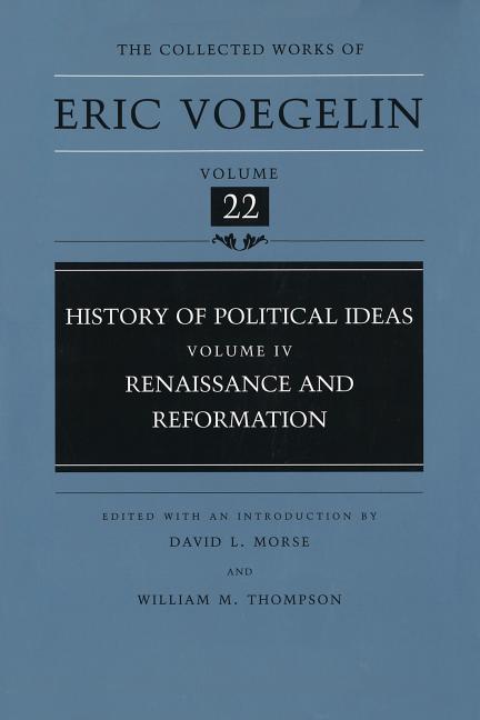 Vorderes Coverbild History of Political Ideas, Volume 4 (Cw22): Renaissance and Reformation