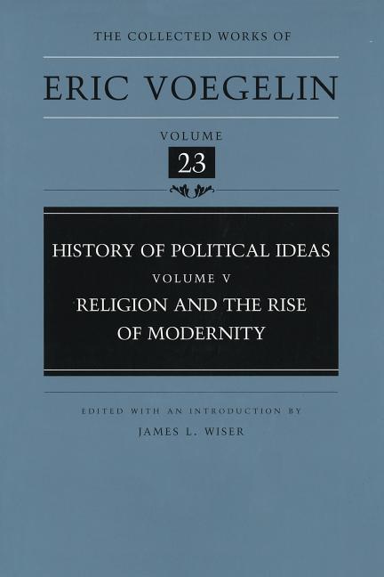 Vorderes Coverbild History of Political Ideas, Volume 5 (Cw23): Religion and the Rise of Modernity