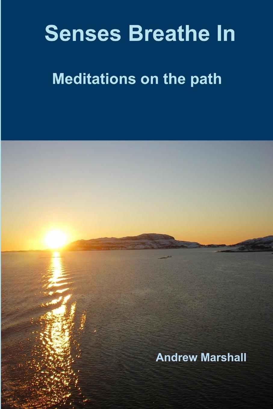 Vorderes Coverbild Senses Breathe In; Meditations on the path