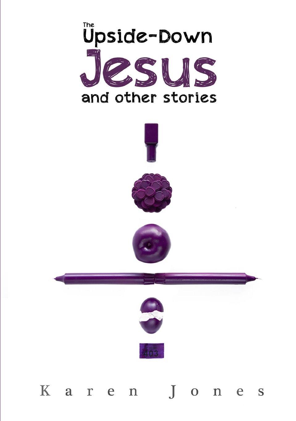 Vorderes Coverbild The Upside-Down Jesus and other stories