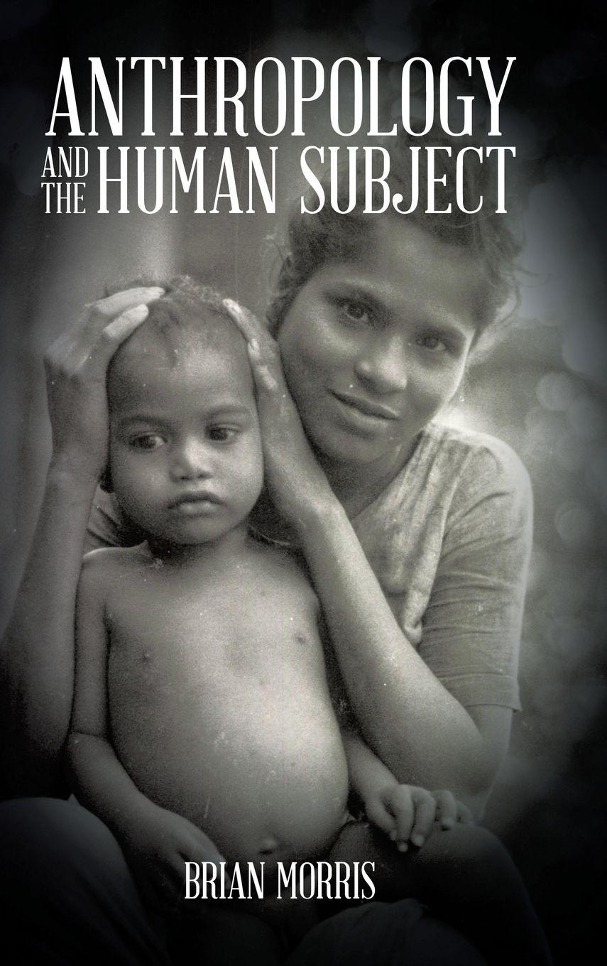 Vorderes Coverbild Anthropology and the Human Subject