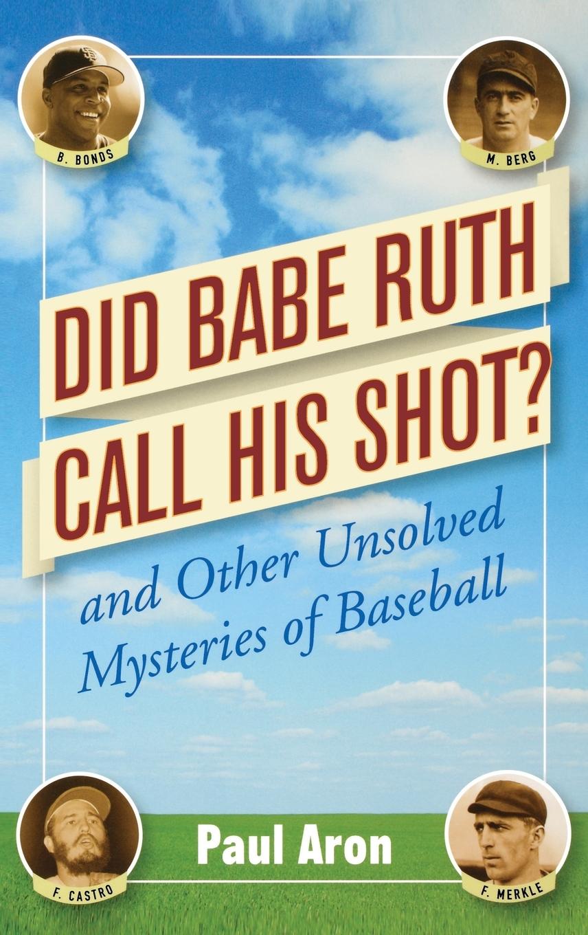 Vorderes Coverbild Did Babe Ruth Call His Shot?