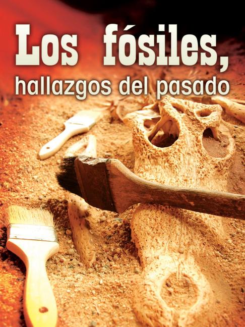 Vorderes Coverbild Los Fósiles, Hallazgos del Pasado