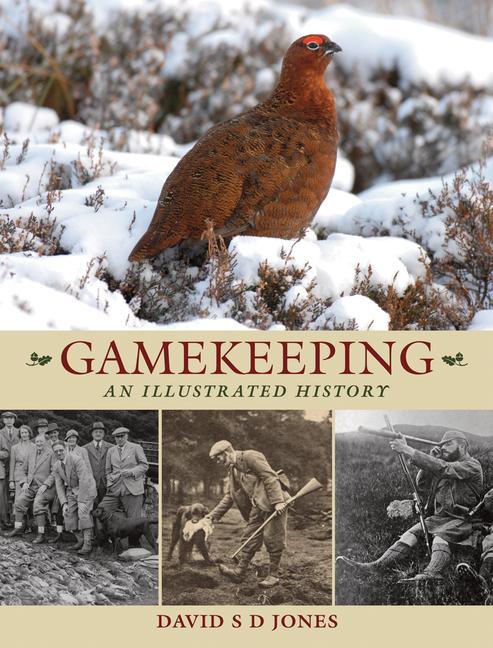 Vorderes Coverbild Gamekeeping: An Illustrated History