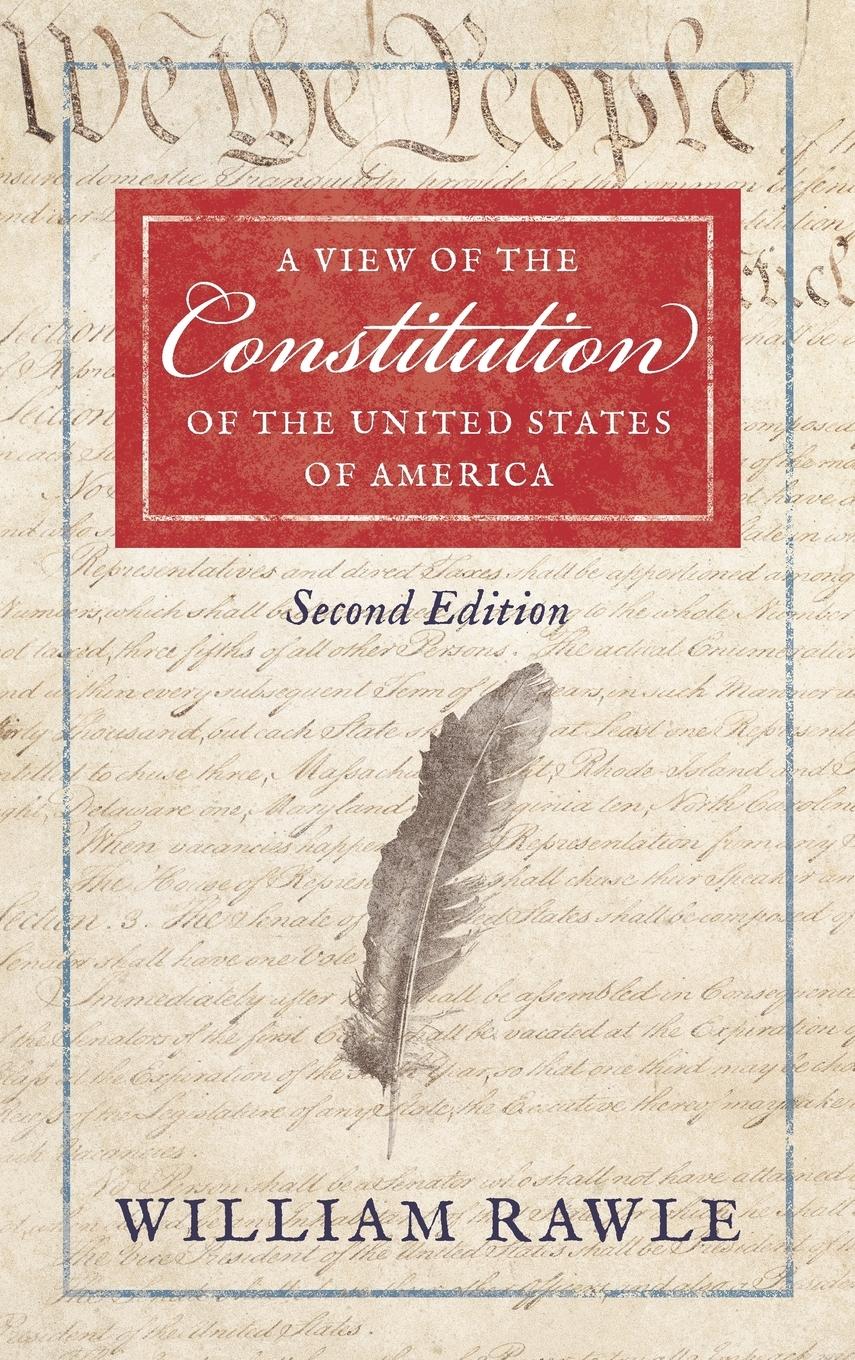 Vorderes Coverbild A View of the Constitution of the United States of America [1829]