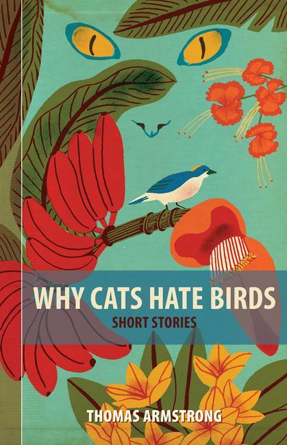 Vorderes Coverbild Why Cats Hate Birds
