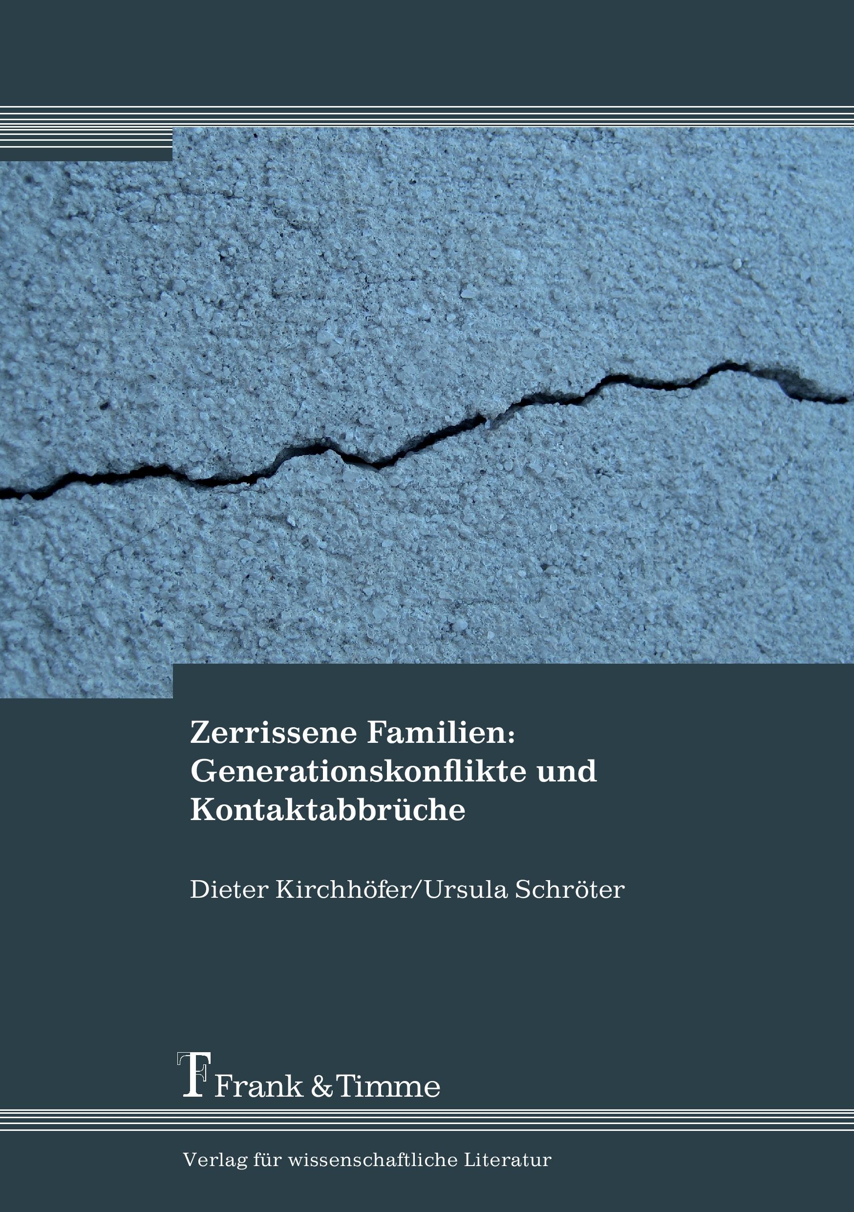 Vorderes Coverbild Zerrissene Familien: Generationskonflikte und Kontaktabbrüche