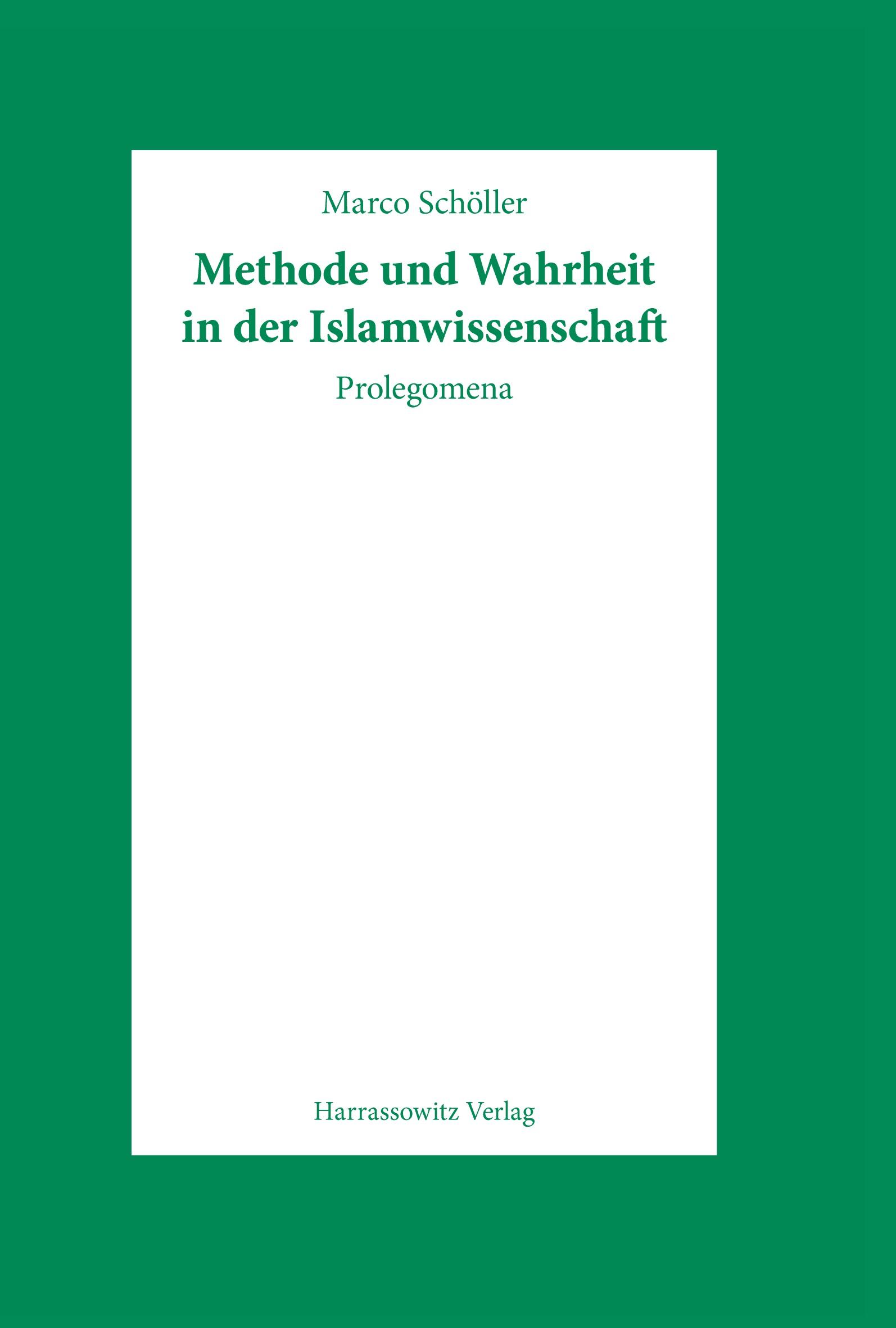 Vorderes Coverbild Methode und Wahrheit in der Islamwissenschaft