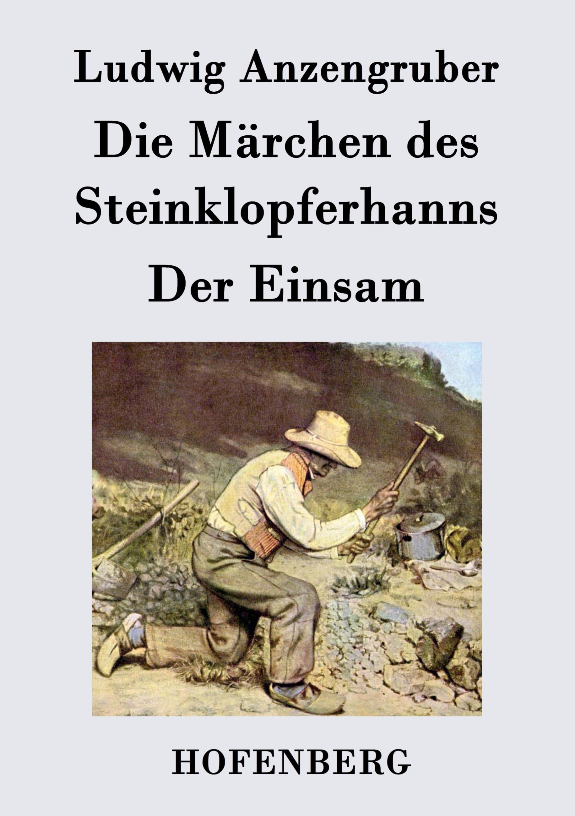 Vorderes Coverbild Die Märchen des Steinklopferhanns / Der Einsam