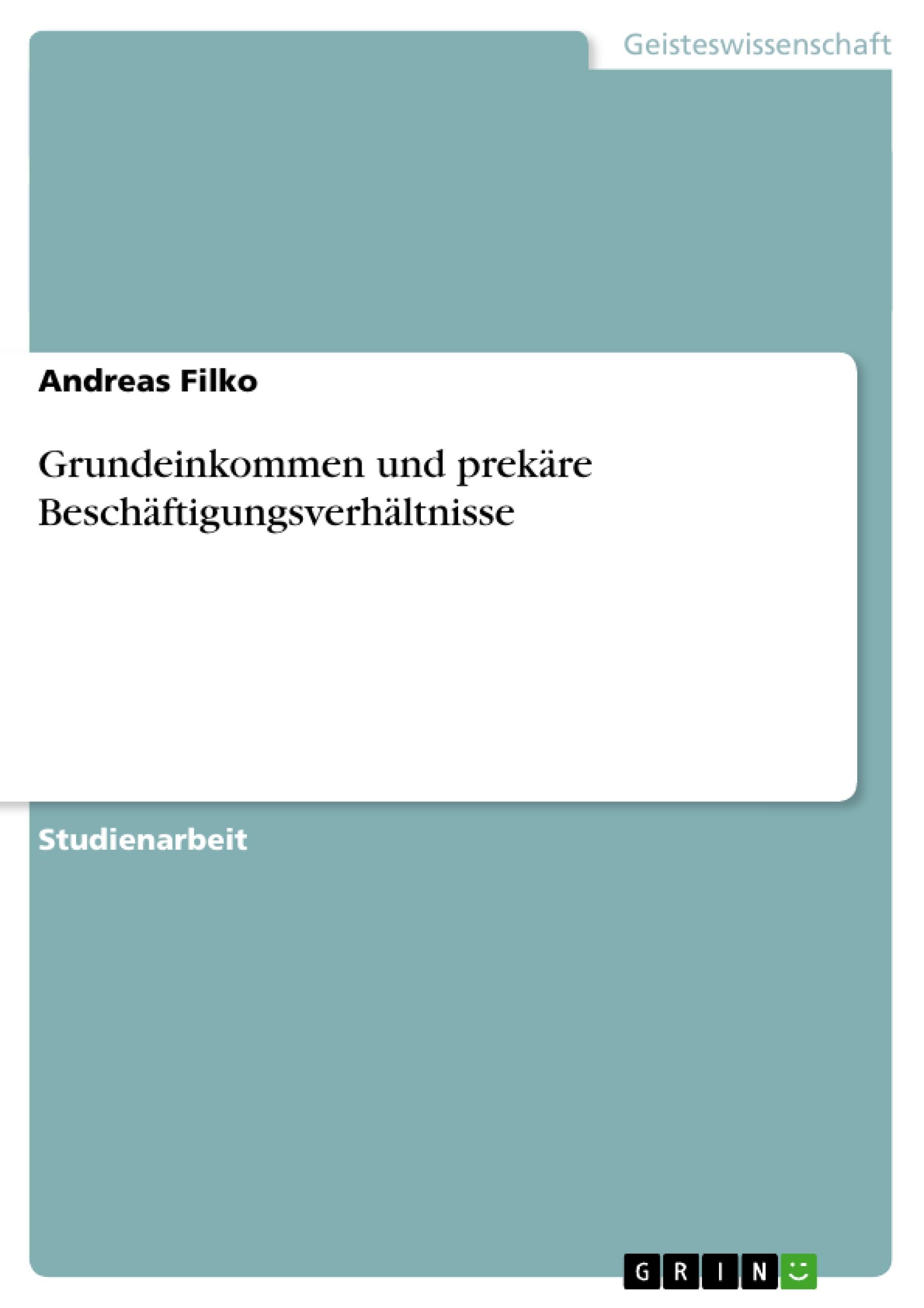 Vorderes Coverbild Grundeinkommen und prekäre Beschäftigungsverhältnisse