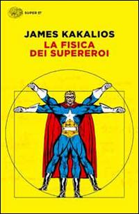 Vorderes Coverbild La fisica dei supereroi