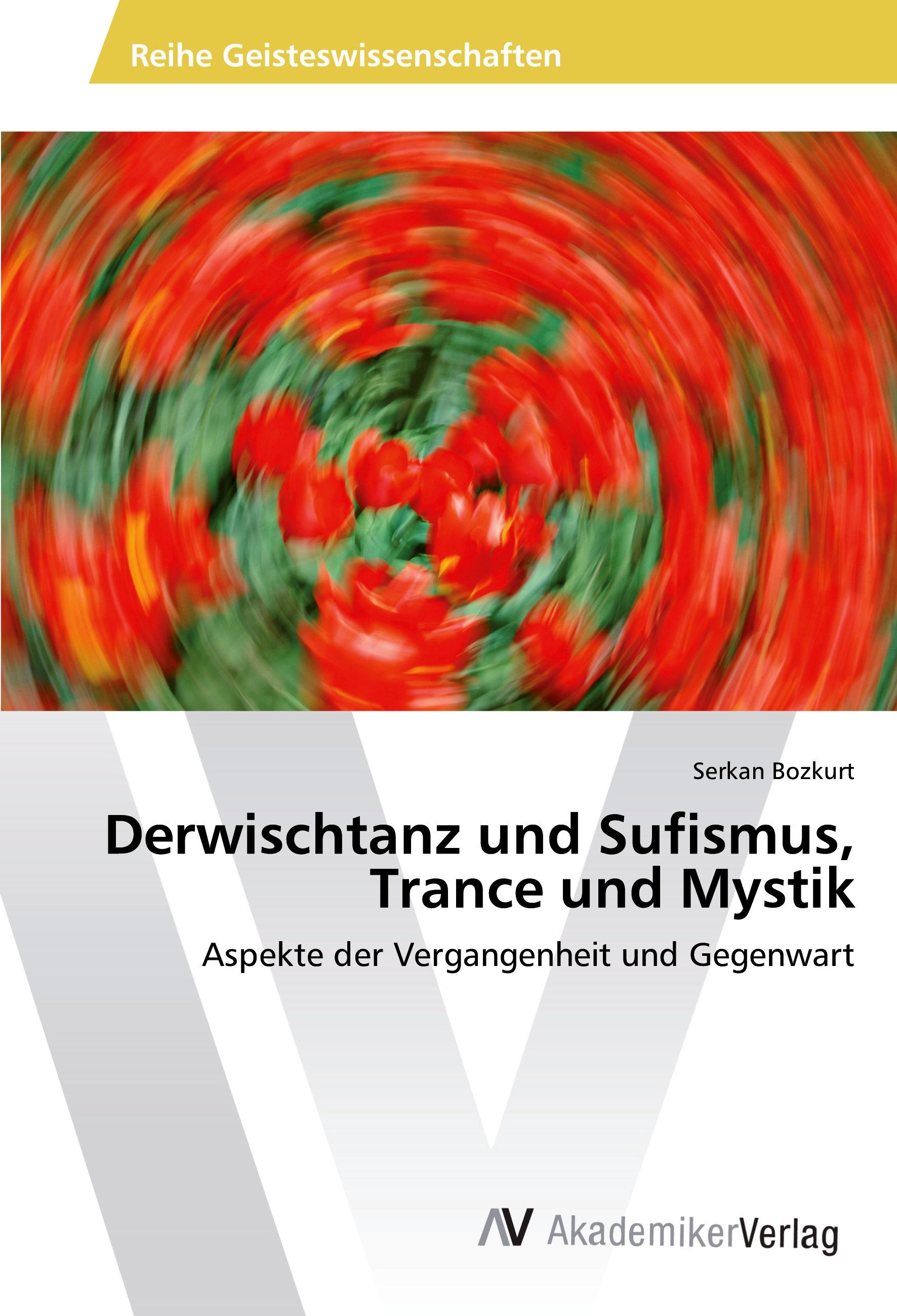 Vorderes Coverbild Derwischtanz und Sufismus, Trance und Mystik