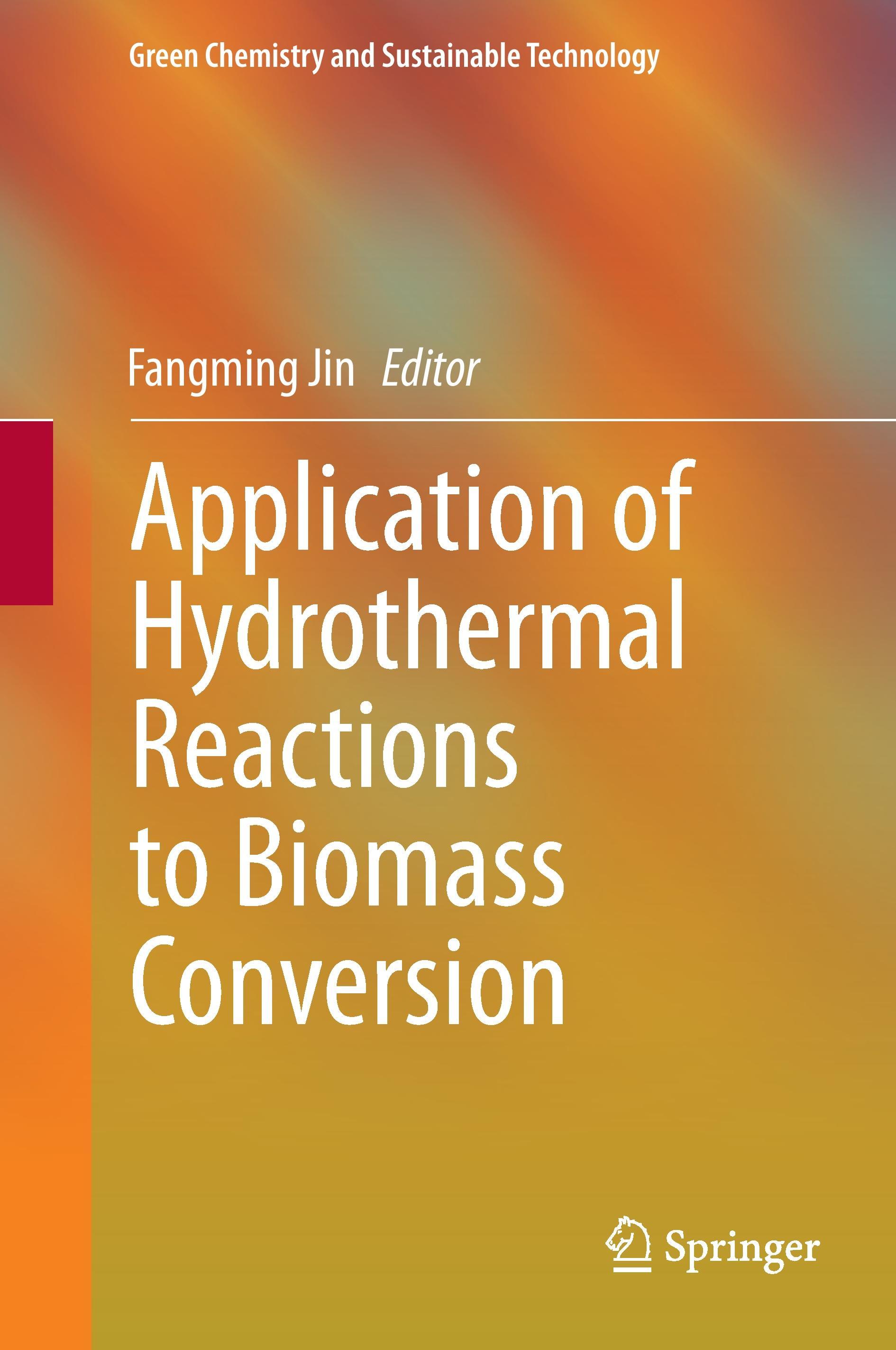 Vorderes Coverbild Application of Hydrothermal Reactions to Biomass Conversion