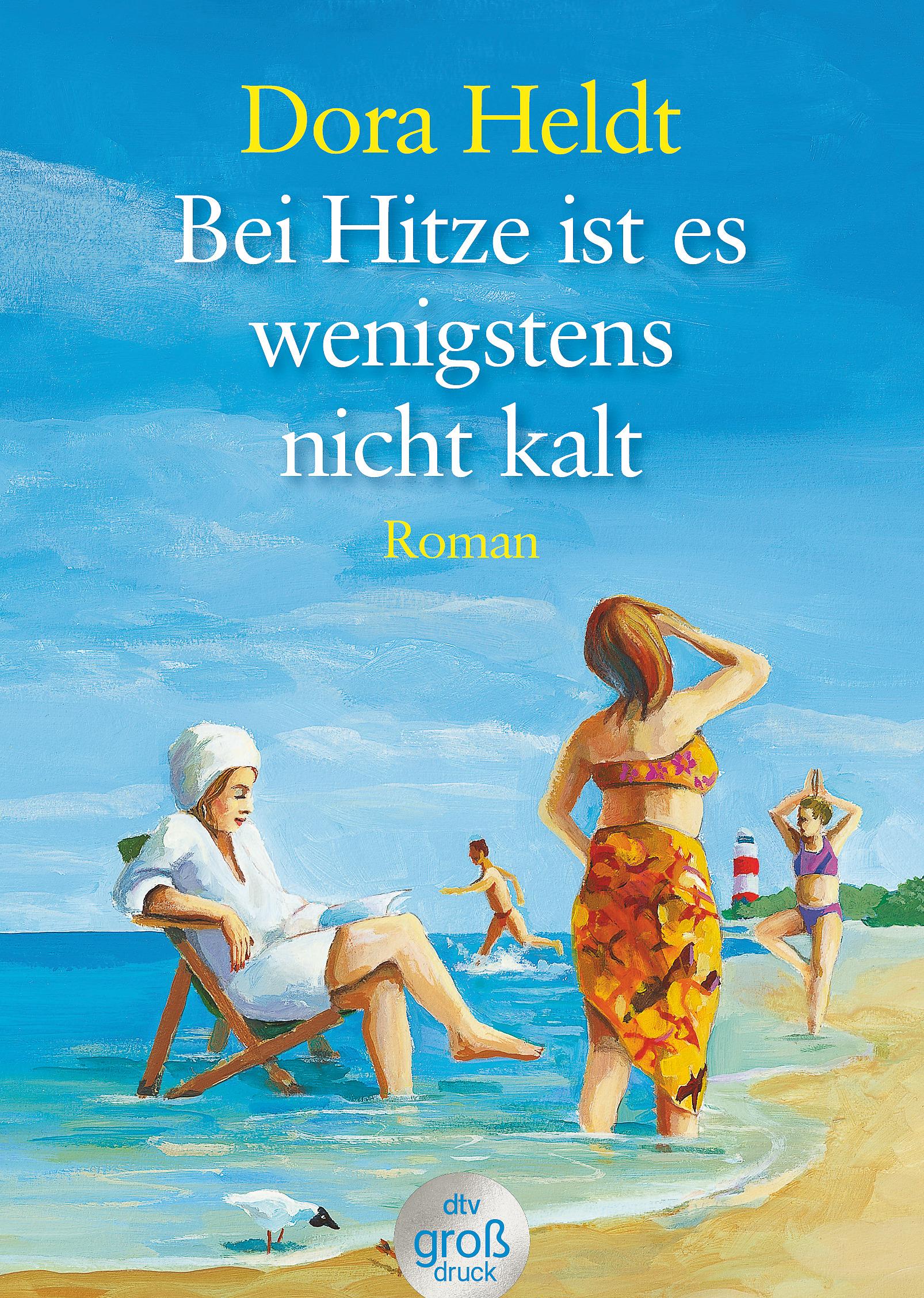 Vorderes Coverbild Bei Hitze ist es wenigstens nicht kalt