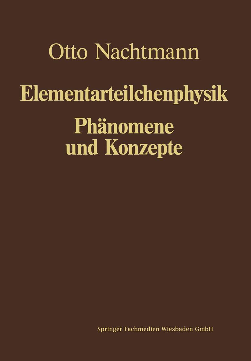 Vorderes Coverbild Phänomene und Konzepte der Elementarteilchenphysik