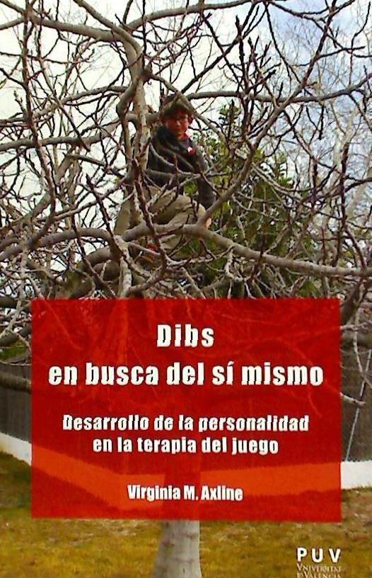 Vorderes Coverbild Dibs en busca del sí mismo : desarrollo de la personalidad en la terapia del juego