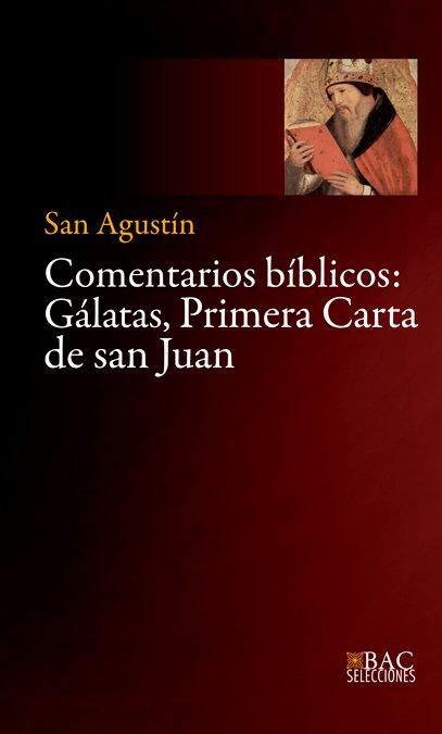 Vorderes Coverbild Comentarios biblicos : Gálatas, primera Carta de San Juan