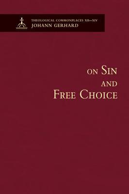 Vorderes Coverbild On Sin and Free Choice - Theological Commonplaces
