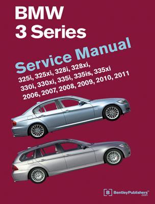 Vorderes Coverbild BMW 3 Series (E90, E91, E92, E93): Service Manual 2006, 2007, 2008, 2009, 2010, 2011