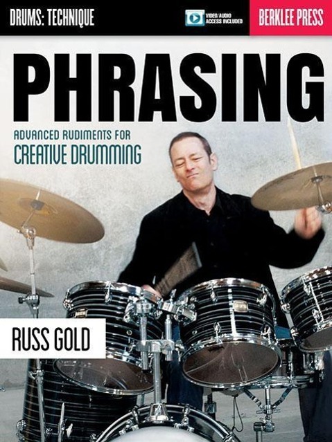 Vorderes Coverbild Phrasing: Advanced Rudiments for Creative Drumming