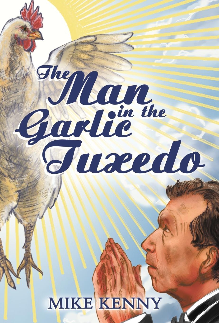 Vorderes Coverbild The Man in the Garlic Tuxedo