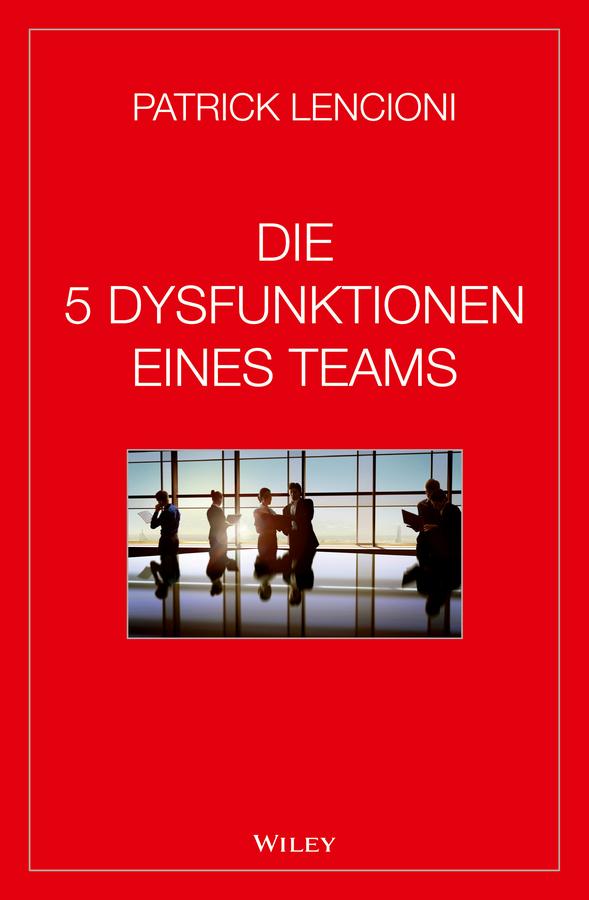 Vorderes Coverbild Die 5 Dysfunktionen eines Teams