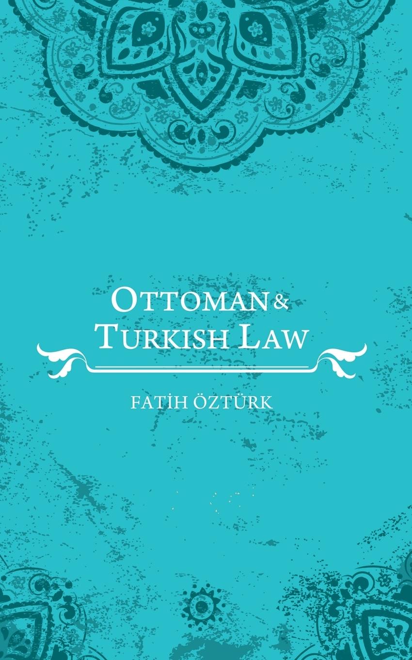 Vorderes Coverbild Ottoman and Turkish Law