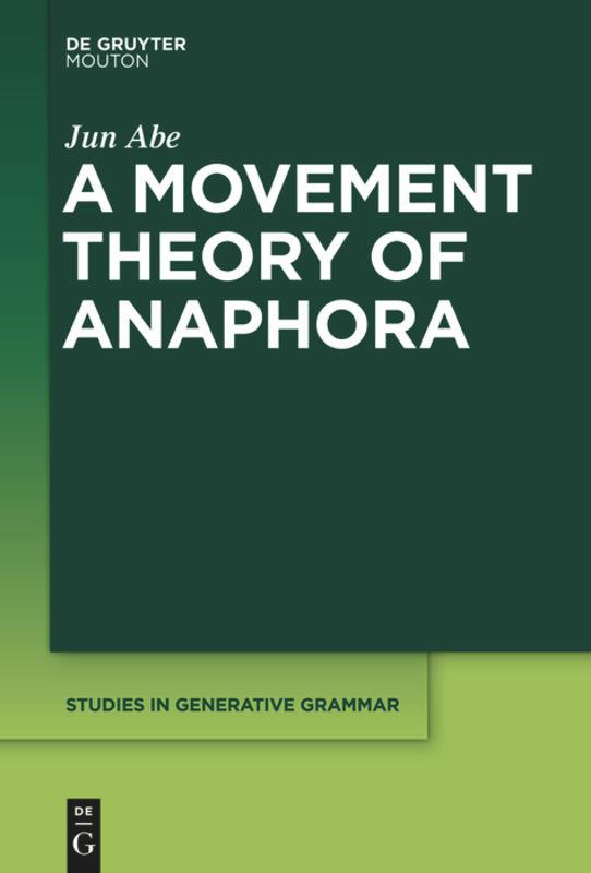 Vorderes Coverbild A Movement Theory of Anaphora