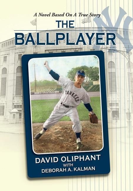 Vorderes Coverbild The Ballplayer, a Novel Based on a True Story