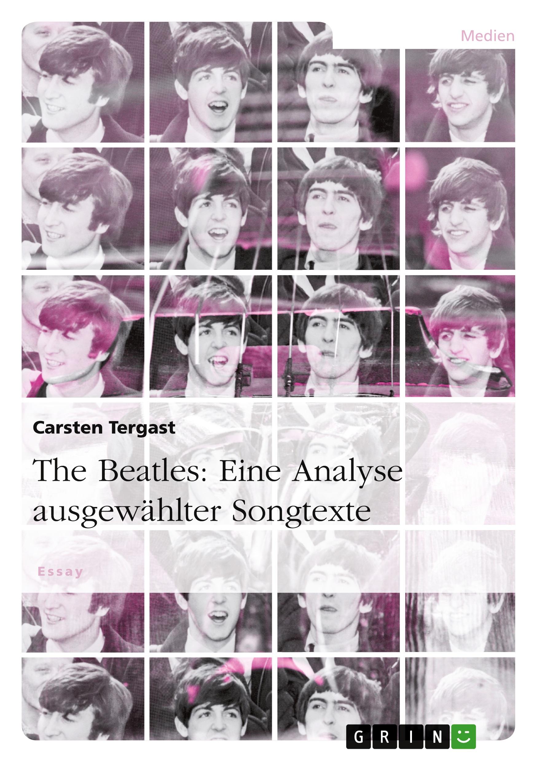 Vorderes Coverbild The Beatles: Eine Analyse ausgewählter Songtexte