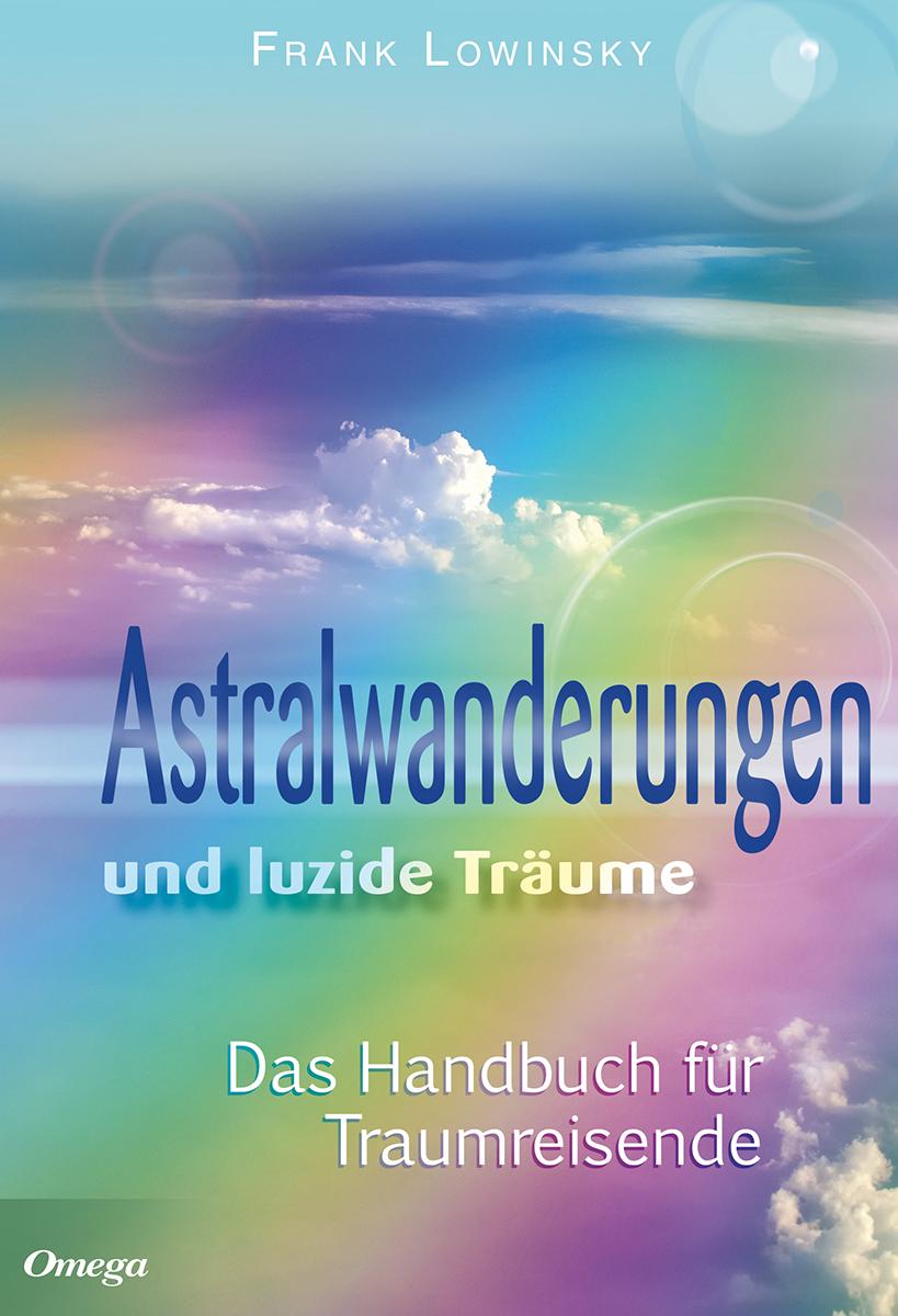 Vorderes Coverbild Astralwanderungen und luzide Träume