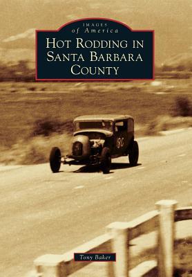 Vorderes Coverbild Hot Rodding in Santa Barbara County