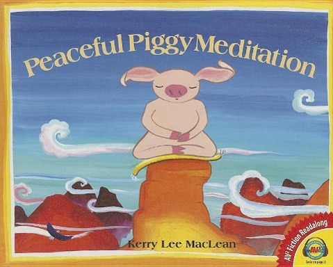 Vorderes Coverbild Peaceful Piggy Meditation