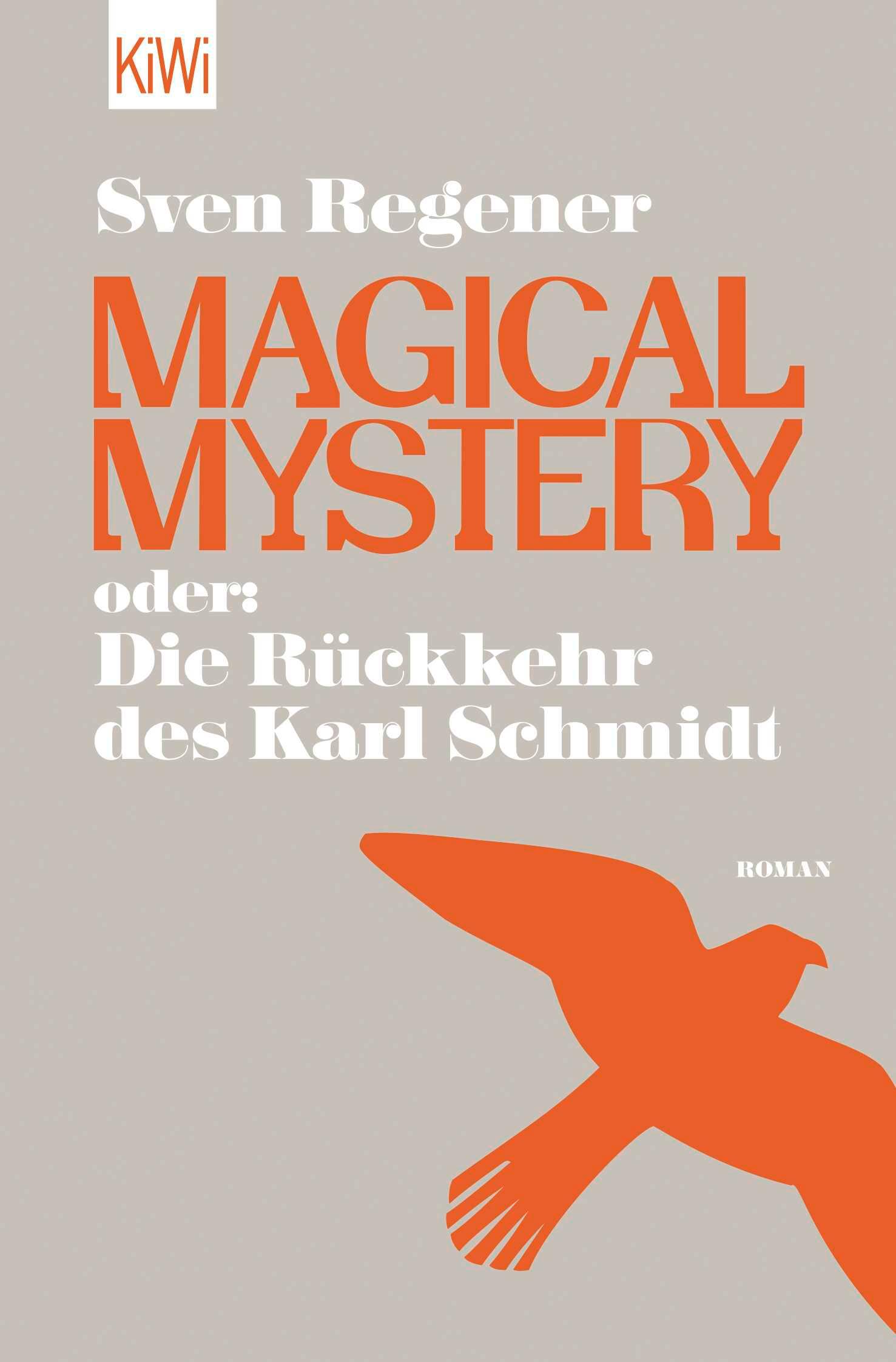 Vorderes Coverbild Magical Mystery oder: Die Rückkehr des Karl Schmidt