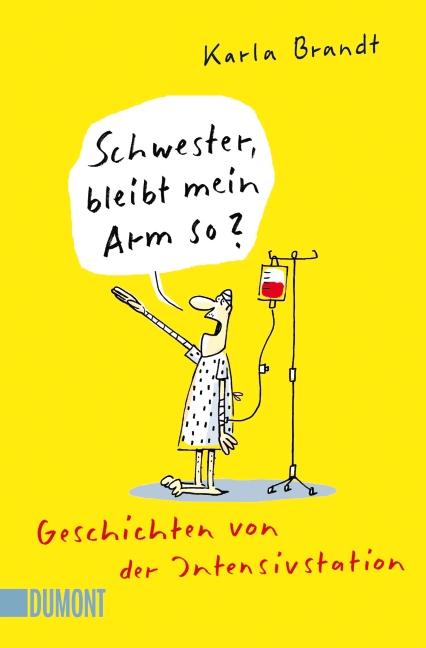 Vorderes Coverbild Schwester, bleibt mein Arm so?