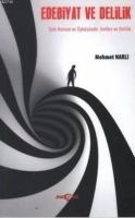 Vorderes Coverbild Edebiyat ve Delilik; Türk Roman ve Öyküsünde Deliler ve Delilik