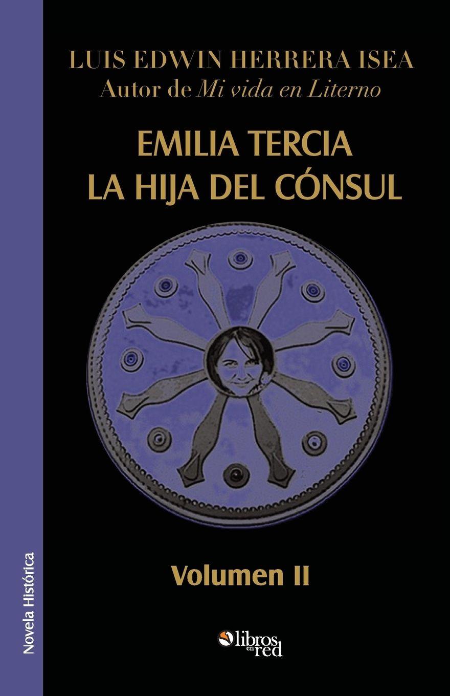 Vorderes Coverbild Emilia Tercia, La Hija del Consul. Volumen II
