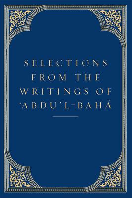 Vorderes Coverbild Selections from the Writings of 'Abdu'l-Baha