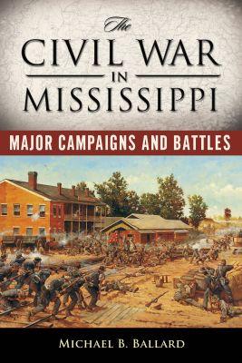 Vorderes Coverbild The Civil War in Mississippi