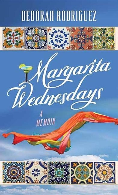 Vorderes Coverbild Margarita Wednesdays: Making a New Life by the Mexican Sea