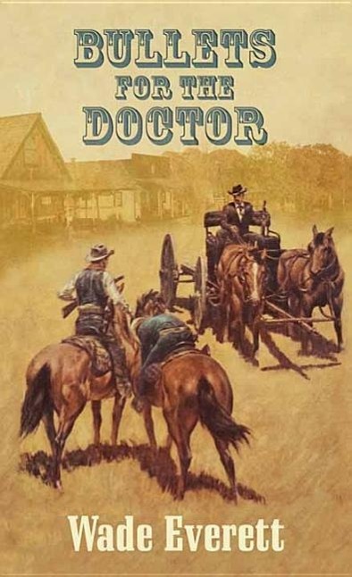 Vorderes Coverbild Bullets for the Doctor