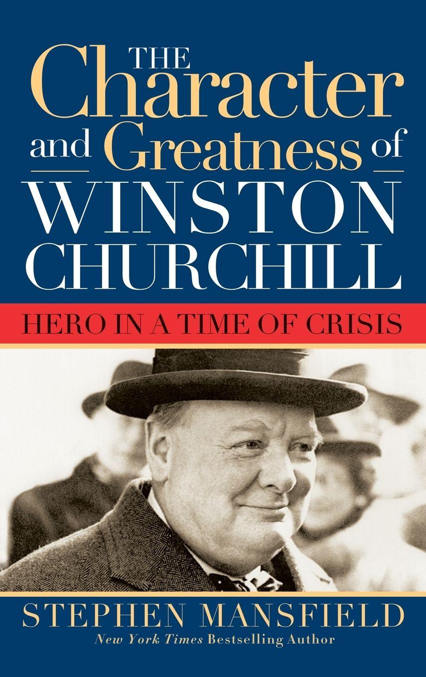 Vorderes Coverbild Character and Greatness of Winston Churchill