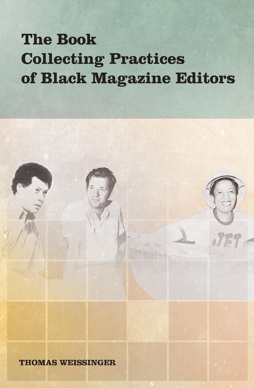 Vorderes Coverbild The Book Collecting Practices of Black Magazine Editors