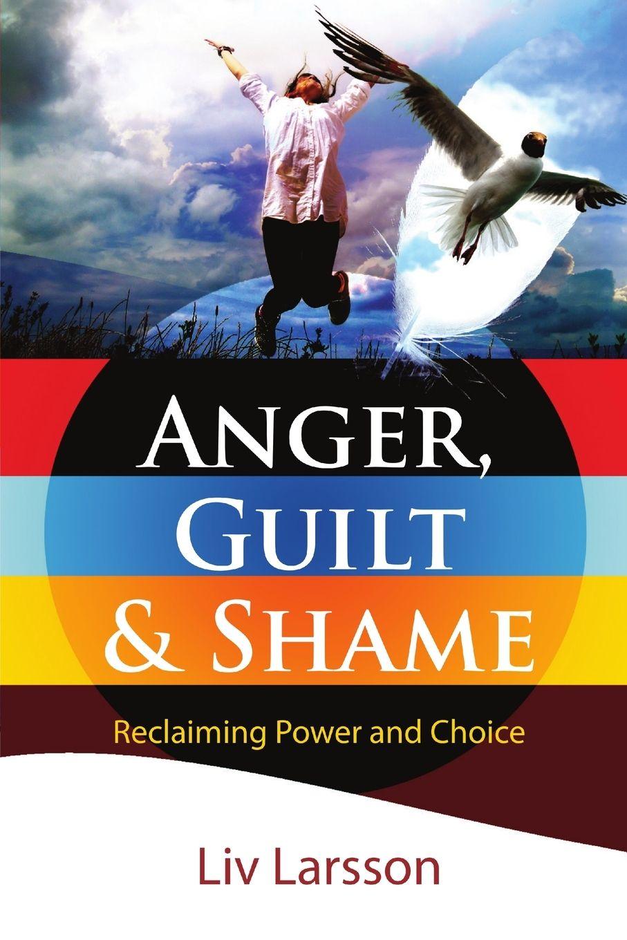 Vorderes Coverbild Anger, Guilt and Shame  - Reclaiming Power and Choice