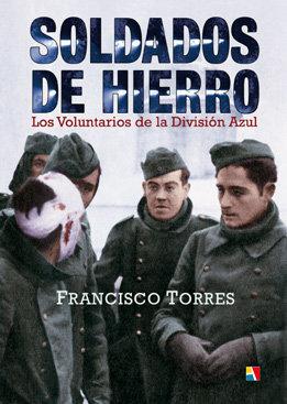Vorderes Coverbild Soldados de hierro : los voluntarios de la División Azul