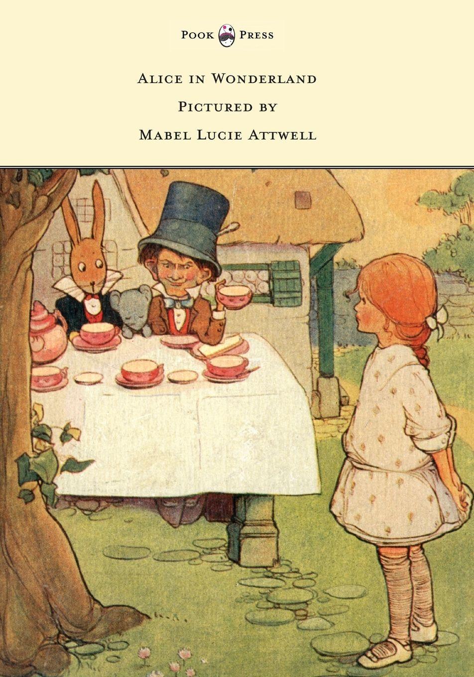 Vorderes Coverbild Alice in Wonderland - Pictured by Mabel Lucie Attwell