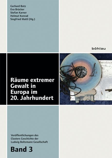 Vorderes Coverbild Räume extremer Gewalt in Europa im 20. Jahrhundert