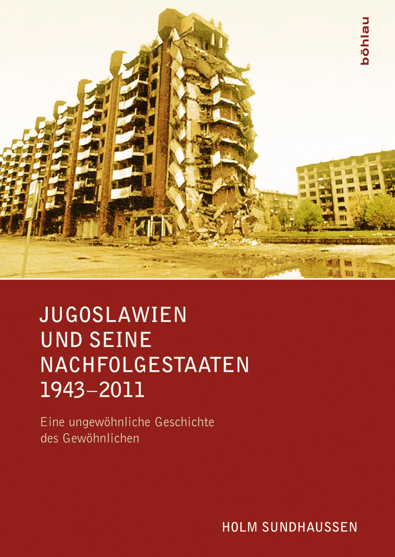 Vorderes Coverbild Jugoslawien und seine Nachfolgestaaten 1943-2011
