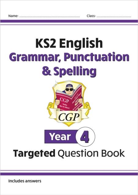 Vorderes Coverbild KS2 English Year 4 Grammar, Punctuation & Spelling Targeted Question Book (with Answers)