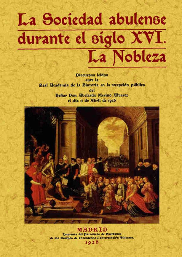Vorderes Coverbild La sociedad abulense durante el siglo XVI : la nobleza